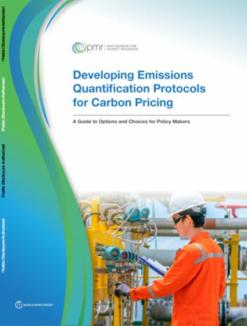 Developing Emissions Quantification Protocols for Carbon Pricing: A Guide to Options and Choices for Policy Makers - cover