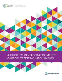 A Guide to Developing Domestic Carbon Crediting Mechanisms