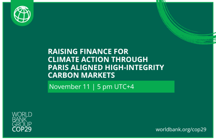 Green background  with white text Raising Finance for Climate Action Through Paris Aligned High-Integrity Carbon Markets