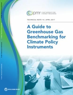 Cover of A Guide to Greenhouse Gas Benchmarking for Climate Policy Instruments Cover of A Guide to Greenhouse Gas Benchmarking for Climate Policy Instruments