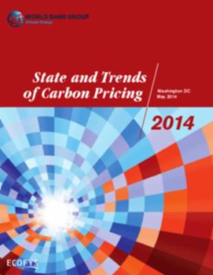 Cover of State and Trends of Carbon Pricing 2014 Cover of State and Trends of Carbon Pricing 2014