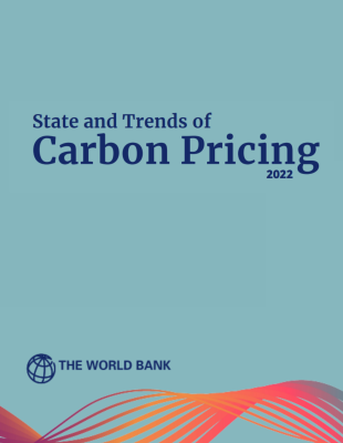 State and Trends of Carbon Pricing 2022 State and Trends of Carbon Pricing 2022